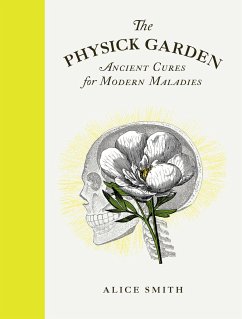 The Physick Garden - Alice Smith
