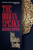 The Quran Speaks - Revised Edition