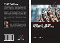 LIBERALIZM CNOTY ARYSTOTELESOWSKIEJ - Cartland, Jenifer