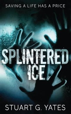 Splintered Ice - Yates, Stuart G