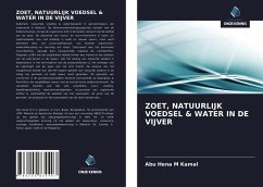 ZOET, NATUURLIJK VOEDSEL & WATER IN DE VIJVER - Kamal, Abu Hena M ZOET, NATUURLIJK VOEDSEL & WATER IN DE VIJVER - Kamal, Abu Hena M