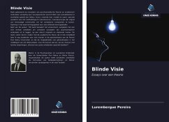 Blinde Visie - Pereira, Lurembergue