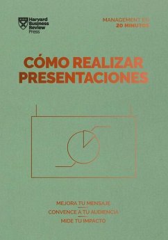 Cómo Realizar Presentaciones (Presentations Spanish Edition) - Harvard Business Review