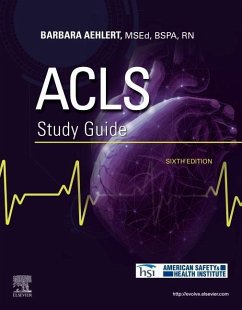 ACLS Study Guide - Aehlert, Barbara J, MSEd, BSPA, RN (Southwest EMS Education, Inc.)