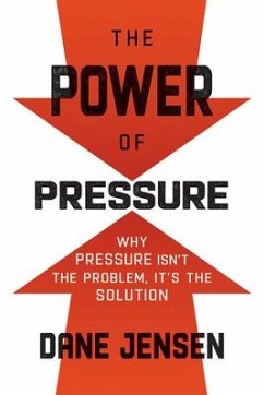 The Power of Pressure - Jensen, Dane