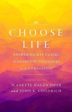 Choose Life - Goodrich, John K; Pifer, Jeanette Hagen
