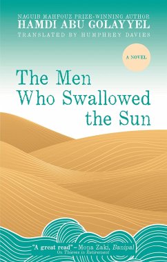 The Men Who Swallowed the Sun - Abu Golayyel, Hamdi