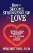 How to Become Strong Enough to Love - Bild 1