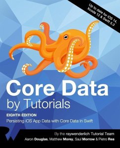 Core Data by Tutorials (Eighth Edition): Persisting iOS App Data with Core Data in Swift - Douglas, Aaron; Morey, Matthew; Morrow, Saul