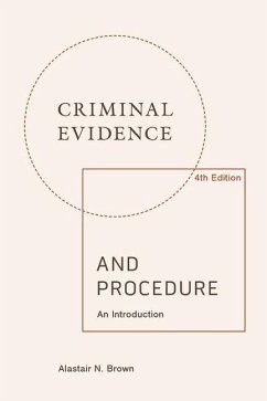 Criminal Evidence and Procedure: An Introduction - N Brown, Alastair