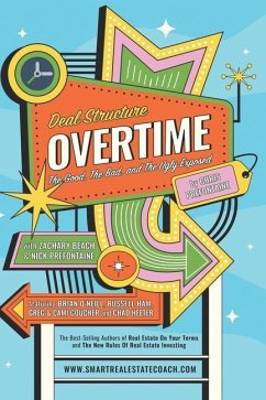 Deal Structure Overtime: The Good, The Bad, and The Ugly Exposed - Beach, Zachary; Prefontaine, Nick