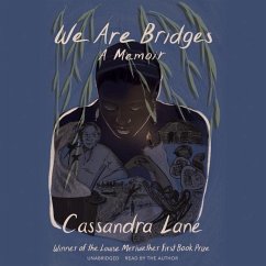 We Are Bridges: A Memoir - Lane, Cassandra