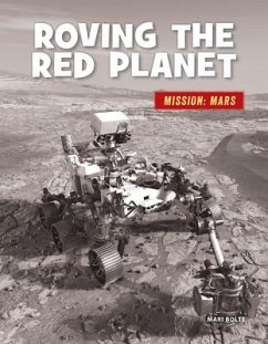 Roving the Red Planet - Bolte, Mari