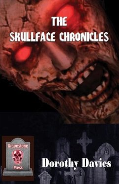 The Skullface Chronicles - Davies, Dorothy