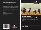 Aspetti della riproduzione nel cavallo