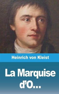 La Marquise d'O.. - Kleist, Heinrich von