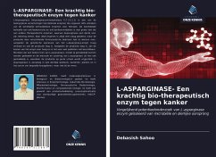 L-ASPARGINASE- Een krachtig bio-therapeutisch enzym tegen kanker - Sahoo, Debasish