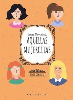 Aquellas Mujercitas - Alcott, Louisa May