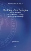 The Unity of the Proslogion: Reason and Desire in the Monastic Theology of Anselm of Canterbury