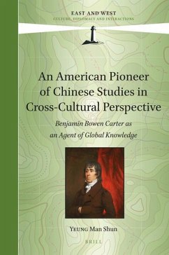 An American Pioneer of Chinese Studies in Cross-Cultural Perspective - Yeung, Man Shun