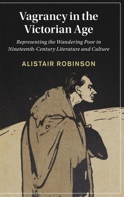 Vagrancy in the Victorian Age - Robinson, Alistair