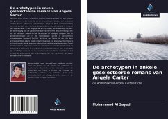 De archetypen in enkele geselecteerde romans van Angela Carter - Al Sayed, Mohammad