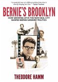 Bernie's Brooklyn: How Growing Up in the New Deal City Shaped Bernie Sanders' Politics