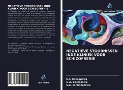 NEGATIEVE STOORNISSEN INDE KLINIEK VOOR SCHIZOFRENIE - Raspopowa, N. I.; Bastasowa, U. A.; Eshimbetowa, S. Z.