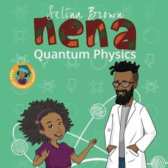 Nena: Quantum Physics - Brown, Selina