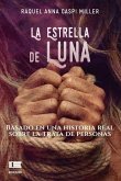 La Estrella de Luna: Basado en una historia real sobre la trata de personas