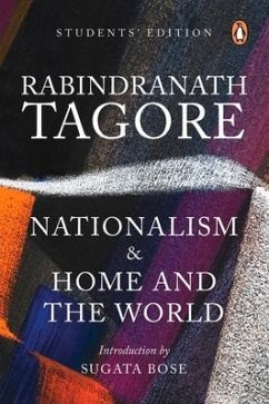 Nationalism and Home and the World - Tagore, Rabindranath