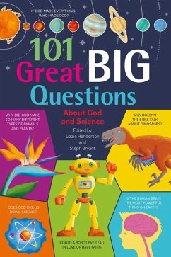 101 Great Big Questions about God and Science - Bryant, Lizzie Henderson, Steph