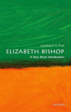 Elizabeth Bishop: A Very Short Introduction - Post, Jonathan F. S.