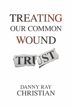 Treating Our Common Wound - Christian, Danny Ray