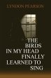 The Birds In My Head Finally Learned to... - Bild 1