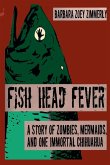 Fish Head Fever Fish Head Fever