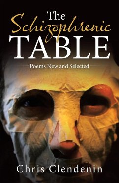 The Schizophrenic Table - Clendenin, Chris