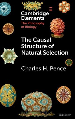 The Causal Structure of Natural Selection - Pence, Charles H.