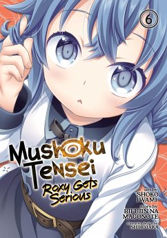 Mushoku Tensei: Roxy Gets Serious Vol. 6 - Magonote, Rifujin Na