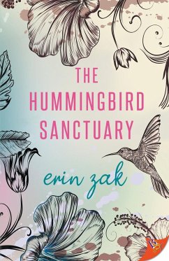 The Hummingbird Sanctuary - Zak, Erin