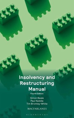 Insolvency and Restructuring Manual - Beale, Mr Simon; Keddie, Paul; Bromley-White, Mr Tim