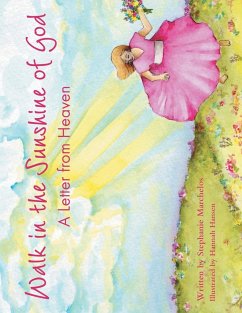 Walk in the Sunshine of God - Marchelos, Stephanie