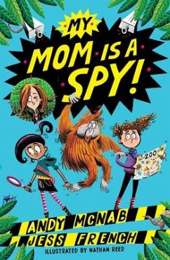 My Mom Is a Spy - McNab, Andy; French, Jess