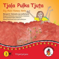 Tjala Pulka Tjuta - Big Mob Honey Ants - James, Margaret