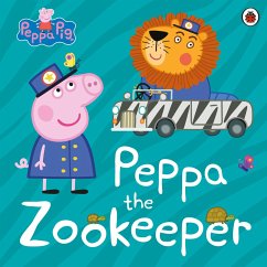 Peppa Pig: Peppa The Zookeeper - Peppa Pig
