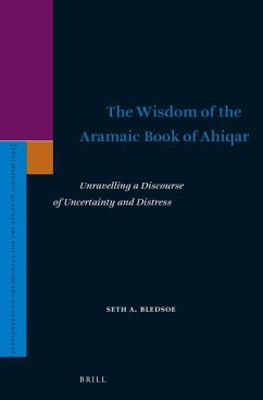 The Wisdom of the Aramaic Book of Ahiqar - Bledsoe, Seth