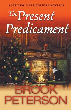 The Present Predicament, A Jericho Falls Holiday Novella - Peterson, Brook