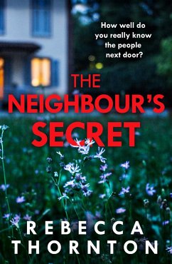 The Neighbour's Secret - Thornton, Rebecca