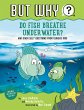 Do Fish Breathe Underwater? #2 - Bild 1