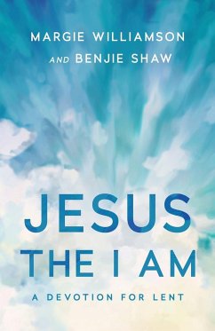 Jesus, the I Am - Williamson, Margie; Shaw, Benjie
